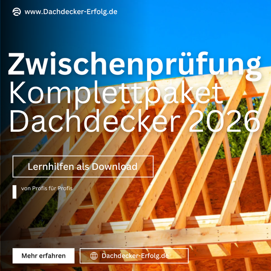 Dachdecker Zwischenprüfung (GP1) – 2026 Das Komplett-Lernpaket (PDF + Prüfungsfragen)